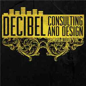 Various - Decibel Consulting And Design Compilation Vol. 2 download flac mp3
