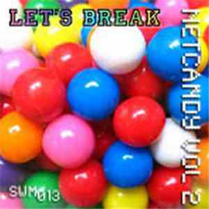 Various - Netcandy Volume 2 - Let's Break download flac mp3
