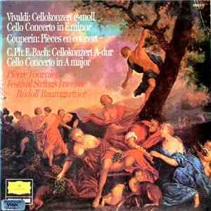 Vivaldi / Couperin / C.Ph. E. Bach - Pierre Fournier, Rudolf Baumgartner - Cellokonzert E-Moll / Pièces En Concert / Cellokonzert A-Dur download flac mp3