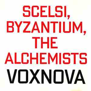 Voxnova - Scelsi, Byzantium, The Alchemists download flac mp3