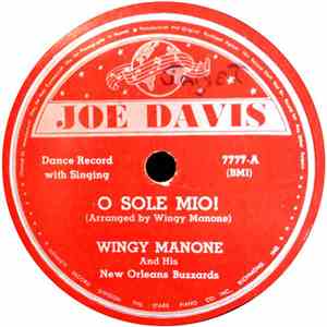 Wingy Manone And His New Orleans Buzzards - O Sole Mio! / Shake The Blues Away download flac mp3