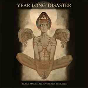 Year Long Disaster - Black Magic; All Mysteries Revealed download flac mp3