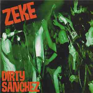 Zeke - Dirty Sanchez download flac mp3