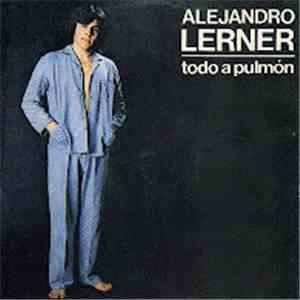 Alejandro Lerner - Todo A Pulmón download flac mp3