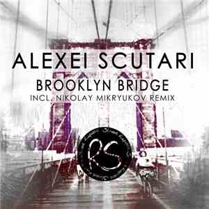 Alexei Scutari - Brooklyn Bridge download flac mp3