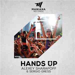 Alexey Sharapoff & Sergio Gress - Hands Up download flac mp3