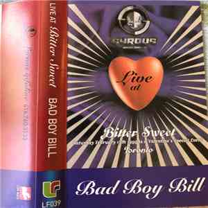 Bad Boy Bill - Live From Syrous - "Bitter Sweet" download flac mp3