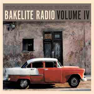 Bakelite Radio - Volume IV download flac mp3