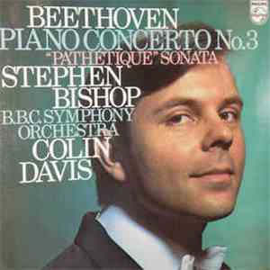 Beethoven - Stephen Bishop , BBC Symphony Orchestra, Colin Davis - Piano Concertos No.3 "Pathetique" Sonata download flac mp3