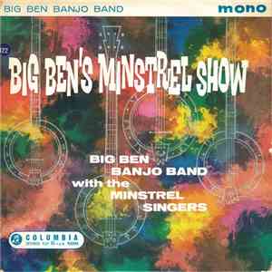 Big Ben Banjo Band With The Minstrel Singers - Big Ben's Minstrel Show (No.1) flac mp3 download