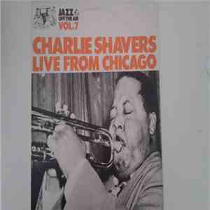 Charlie Shavers - Live From Chicago download flac mp3