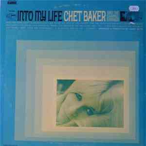 Chet Baker and The Carmel Strings - Into My Life download flac mp3