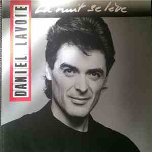 Daniel Lavoie - La Nuit Se Lève download flac mp3