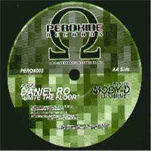 Daniel Ro / Mobi D - Unite The Floor / It's Mine download flac mp3