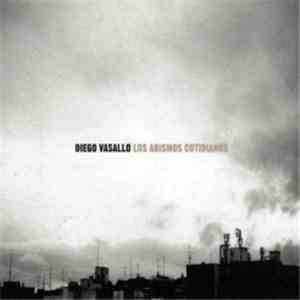 Diego Vasallo - Los Abismos Cotidianos download flac mp3