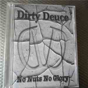 Dirty Deuce - No Nuts No Glory download flac mp3