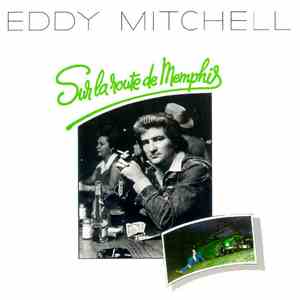 Eddy Mitchell - Sur La Route De Memphis download flac mp3