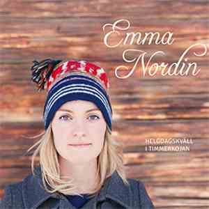 Emma Nordin - Helgdagskväll I Timmerkojan download flac mp3