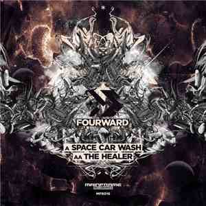Fourward - Space Car Wash / The Healer download flac mp3