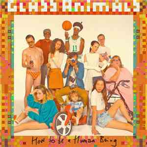 Glass Animals - How To Be A Human Being download flac mp3