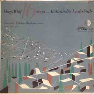 Hugo Wolf, Dietrich Fischer-Dieskau, Hertha Klust, Paul Heyse - Sixteen Songs From The Italienisches Liederbuch download flac mp3