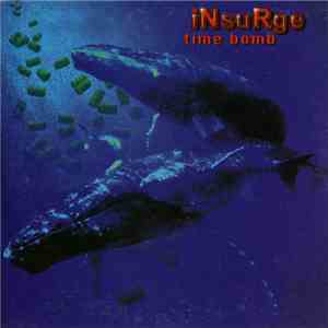 Insurge - Time Bomb download flac mp3