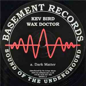 Kev Bird / Wax Doctor - Dark Matter / Airspace download flac mp3