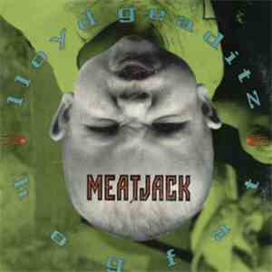 Meatjack - Lloyd Geaditz / Hogfat download flac mp3
