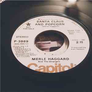 Merle Haggard And The Strangers - Santa Claus And Popcorn / If We Make It Though December download flac mp3