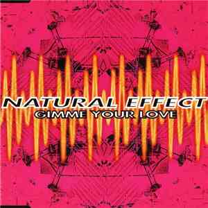 Natural Effect - Gimme Your Love download flac mp3