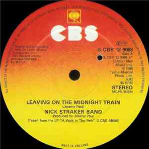 Nick Straker Band - Leaving On The Midnight Train / A Walk In The Park download flac mp3