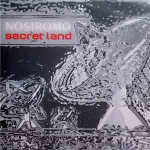 Nostromo  - Secret Land / Infinity In Your Hand download flac mp3