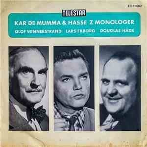 Olof Winnerstrand, Lars Ekborg, Douglas Håge - Kar De Mumma & Hasse Z Monologer download flac mp3