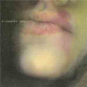 P J Harvey - Dry download flac mp3