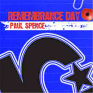 Paul Spence - Remembrance Day flac mp3 download