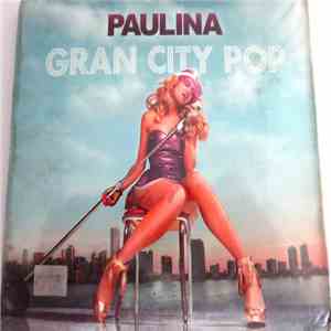 Paulina - Gran City Pop download flac mp3