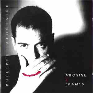 Philippe Lafontaine - Machine À Larmes download flac mp3