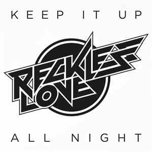 Reckless Love - Keep It Up All Night download flac mp3