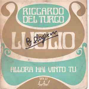 Riccardo Del Turco - Luglio / Allora Hai Vinto Tu download flac mp3