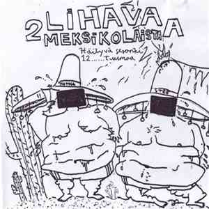 Siniset Punaiset Miehet - 2 Lihavaa Meksikolaista download flac mp3