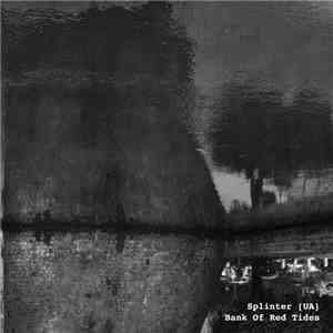 Splinter (UA) - Bank Of Red Tides download flac mp3