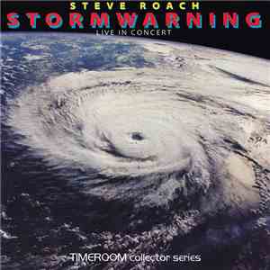 Steve Roach - Stormwarning - Live In Concert download flac mp3