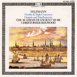 Telemann - The Academy Of Ancient Music • Christopher Hogwood - Double & Triple Concertos download flac mp3