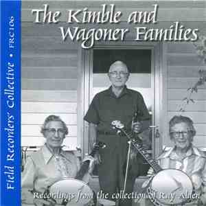 The Kimble Family, The Wagoner Family - The Kimble and Wagoner Families download flac mp3