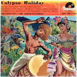 The Tower Islanders, Sir Lancelot - Calypso Holiday download flac mp3