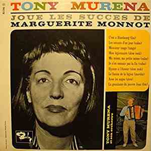 Tony Murena, Tony Murena Et Son Orchestre - Joue Les Succes De Marguerite Monnot download flac mp3