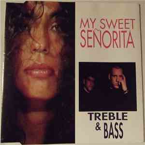 Treble & Bass - My Sweet Señorita download flac mp3