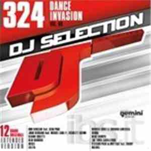 Various - DJ Selection 324 - Dance Invasion Vol. 80 download flac mp3