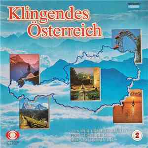 Various - Klingendes Österreich Vol.2 >>Vom Bodensee Zum Neusiedlersee download flac mp3