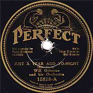 Will Osborne And His Orchestra - Just A Year Ago To-Night / Good Night Little Girl Of My Dreams download flac mp3